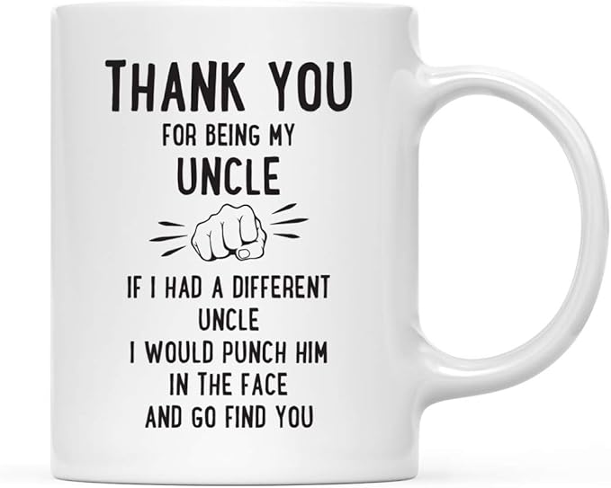 Andaz Press Funny Family 11oz. Coffee Mug Gift, Thank You for Being My Uncle, Punch in Face, 1-Pack, Christmas Birthday Drinking Cup Present Ideas